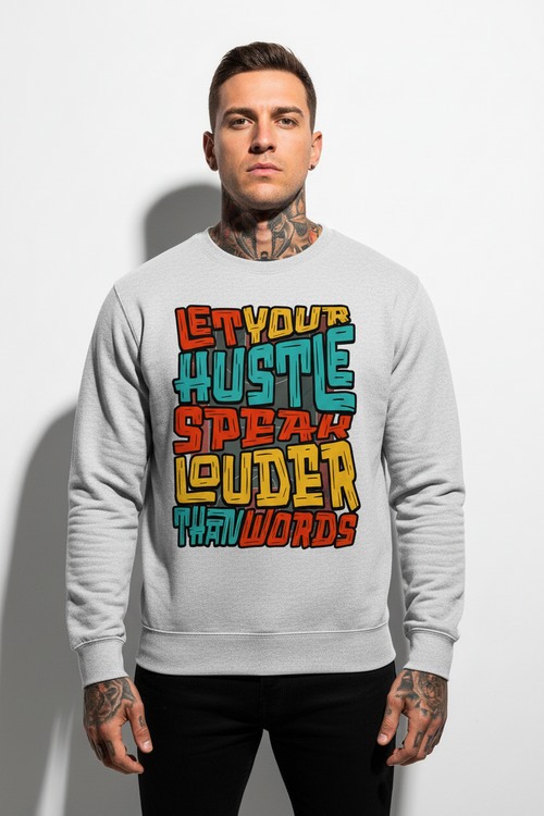 Hustle Louder Classic Sweatshirt